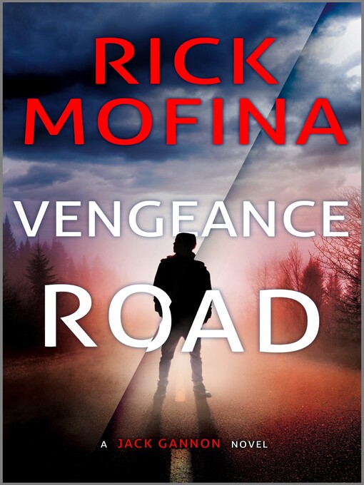 Title details for Vengeance Road by Rick Mofina - Available